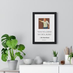 Bo Henriksen - 'Han m� gerne ha' den' Plakat